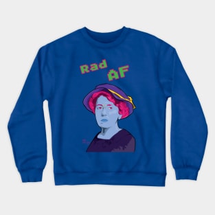 Emma Goldman is Rad AF (No Background) Crewneck Sweatshirt